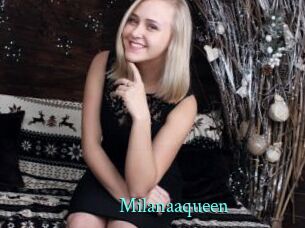 Milanaaqueen