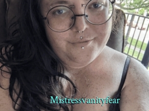 Mistressvanityfear