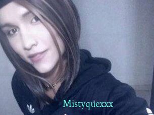 Mistyquexxx