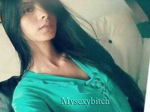 Mysexybitch