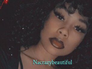 Nacrazybeautiful