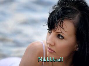 Nikkkkaall