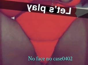 No_face_no_case0402