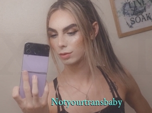 Notyourtransbaby