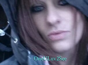 OneULuv2See