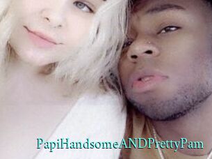 PapiHandsomeANDPrettyPam