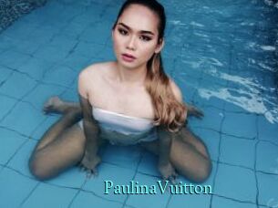 PaulinaVuitton