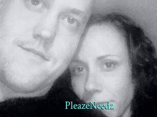 PleazeNeedz