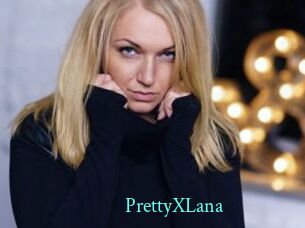 PrettyXLana