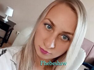 Phebeshaw