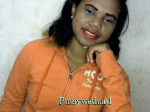 Pussywethard