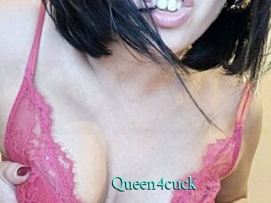 Queen4cuck