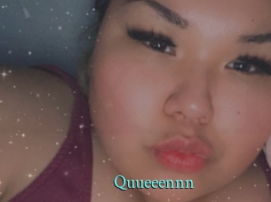Quueeennn