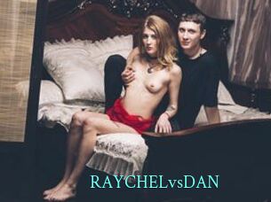 RAYCHELvsDAN