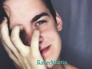 Raver_Martin