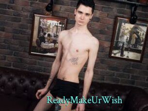 ReadyMakeUrWish