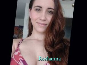 Roshanna