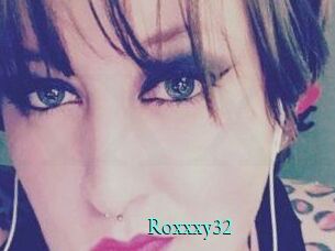 Roxxxy32