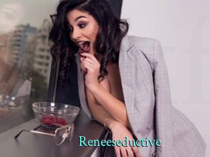 Reneeseductive