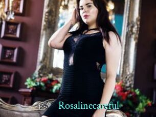 Rosalinecareful