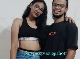 Rosehottvssuggahott
