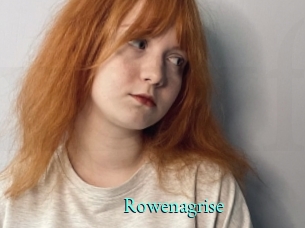 Rowenagrise