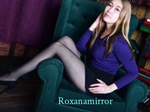 Roxanamirror