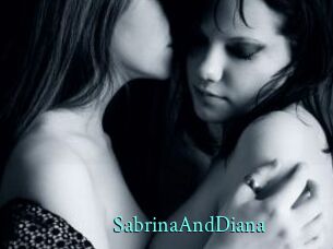 SabrinaAndDiana