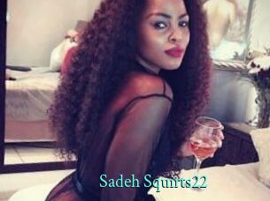 Sadeh_Squirts22