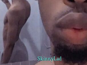 SkinnyLad