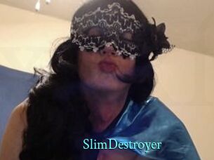 SlimDestroyer