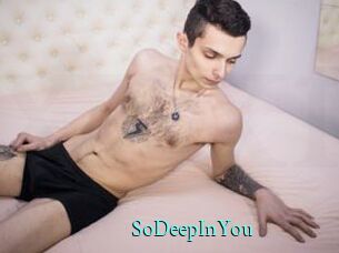 SoDeepInYou