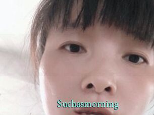 Suchasmorning