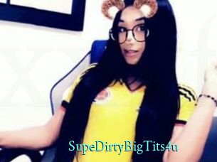 SupeDirtyBigTits4u