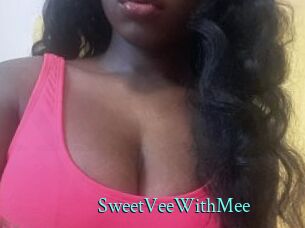 SweetVeeWithMee