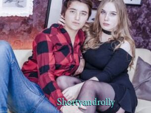 Shortyandrolly