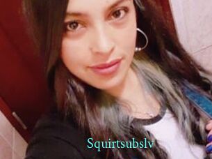 Squirtsubslv
