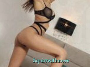 Squirtwithmeee