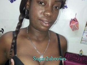 Sugar2ubrown