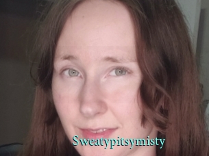 Sweatypitsymisty