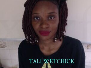 TALLWETCHICK