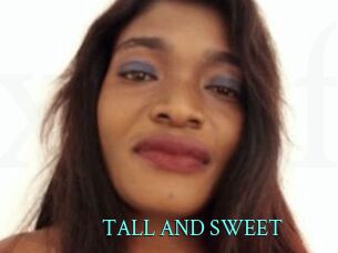 TALL_AND_SWEET