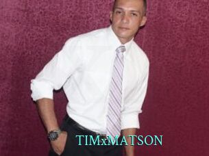 TIMxMATSON