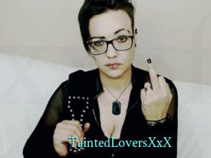 TaintedLoversXxX