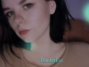 TenderEri
