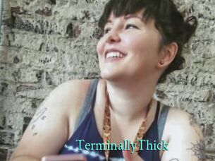 TerminallyThick
