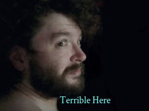 Terrible_Here