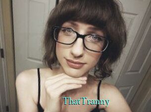ThatTranny