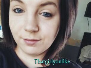 Thatgirlyoulike