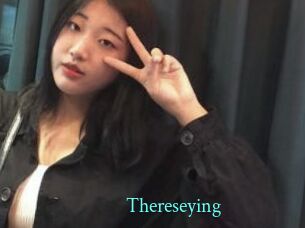 Thereseying